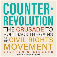 Counterrevolution by Stephen Steinberg audiobook