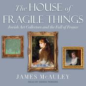 The House of Fragile Things by  James McAuley audiobook