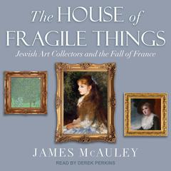 The House of Fragile Things by James McAuley audiobook