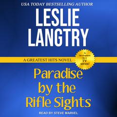 Paradise By The Rifle Sights by Leslie Langtry audiobook