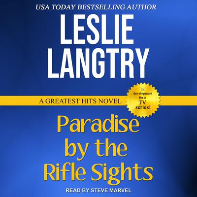Paradise By The Rifle Sights by Leslie Langtry audiobook