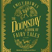 The Doomsday Book of Fairy Tales by  Emily Brewes audiobook