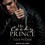 His Cocky Prince by  Cole McCade audiobook