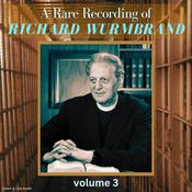 A Rare Recording of Richard Wurmbrand - Volume 3 by  Richard Wurmbrand audiobook