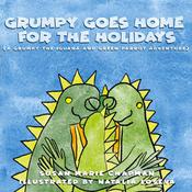 Grumpy Goes Home For The Holidays by  Susan Marie Chapman audiobook