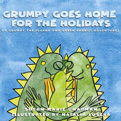 Grumpy Goes Home For The Holidays by Susan Marie Chapman audiobook