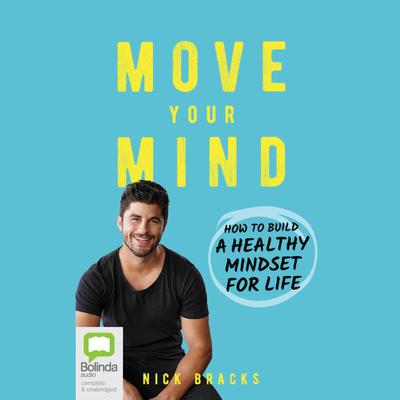 Move Your Mind by Nick Bracks audiobook