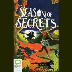 Season of Secrets by Sally Nicholls audiobook