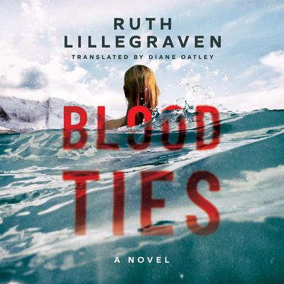 Blood Ties by Ruth Lillegraven audiobook