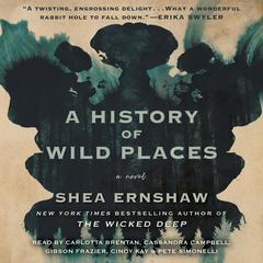 A History of Wild Places by Shea Ernshaw audiobook