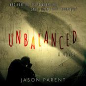 Unbalanced by  Jason Parent audiobook