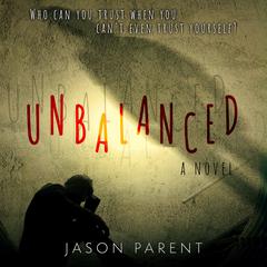 Unbalanced by Jason Parent audiobook