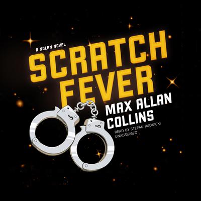 Scratch Fever by Max Allan Collins audiobook