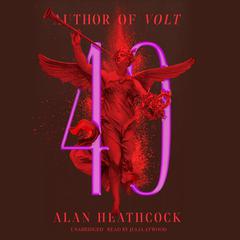 40 by Alan Heathcock audiobook