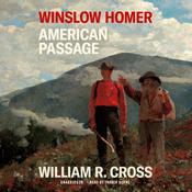 Winslow Homer by  William R. Cross audiobook
