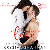 Accidentally In Love by  Krystal Shannan audiobook