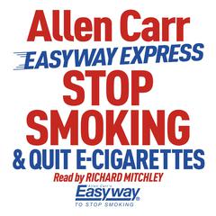 Easyway Express: Stop Smoking and Quit E-Cigarettes by Allen Carr audiobook