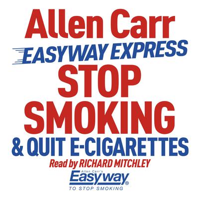 Easyway Express: Stop Smoking and Quit E-Cigarettes by Allen Carr audiobook