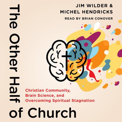 The Other Half of Church by Jim Wilder audiobook
