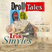 Droll Tales by  Iris Smyles audiobook