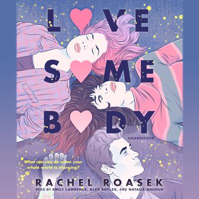 Love Somebody by Rachel Roasek audiobook