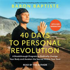 40 Days to Personal Revolution by Baron Baptiste audiobook