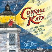 Courage Like Kate by  Anna Crowley Redding audiobook