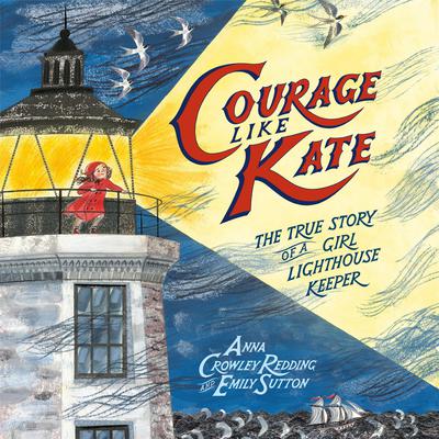 Courage Like Kate by Anna Crowley Redding audiobook