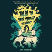 Tales to Keep You Up at Night by  Dan Poblocki audiobook