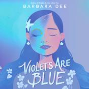 Violets Are Blue by  Barbara Dee audiobook
