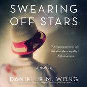 Swearing Off Stars by  Danielle M. Wong audiobook
