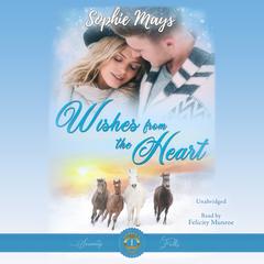 Wishes from the Heart by Sophie Mays audiobook