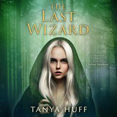 The Last Wizard by Tanya Huff audiobook