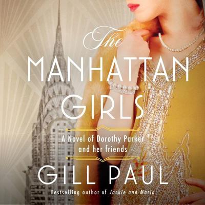 The Manhattan Girls by Gill Paul audiobook