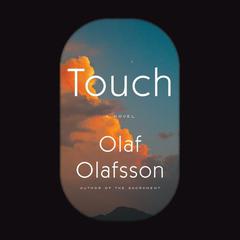 Touch by Olaf Olafsson audiobook
