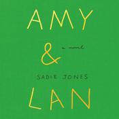 Amy & Lan by  Sadie Jones audiobook