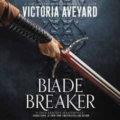 Blade Breaker by Victoria Aveyard audiobook
