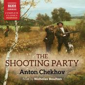 The Shooting Party by  Anton Chekhov audiobook