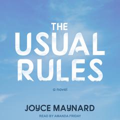 The Usual Rules by Joyce Maynard audiobook