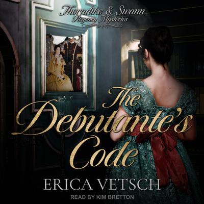 The Debutante's Code by Erica Vetsch audiobook