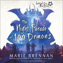 The Night Parade of 100 Demons by Marie Brennan audiobook