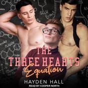 The Three Hearts Equation by  Hayden Hall audiobook