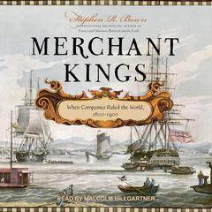 Merchant Kings by Stephen R. Bown audiobook
