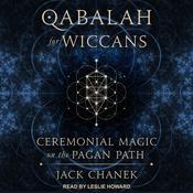 Qabalah for Wiccans by  Jack Chanek audiobook