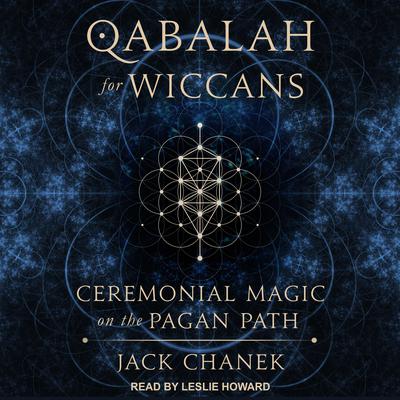 Qabalah for Wiccans by Jack Chanek audiobook