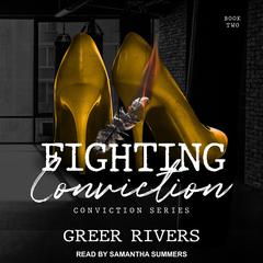 Fighting Conviction by Greer Rivers audiobook