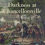 Darkness at Chancellorsville by  Ralph Peters audiobook