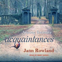 Among Intimate Acquaintances by Jann Rowland audiobook