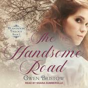 The Handsome Road by  Gwen Bristow audiobook