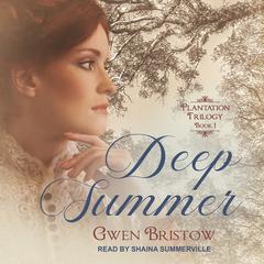 Deep Summer by Gwen Bristow audiobook